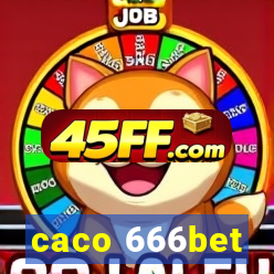 caco 666bet